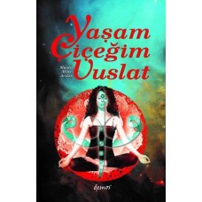 Yaşam Çiçeğim Vuslat