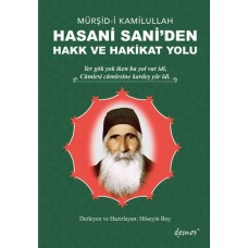 Mürşid-i Kamilullah Hasani Sani'den Hakk ve Hakikat Yolu