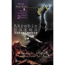 Akrebin Hükmü Yükselmekte