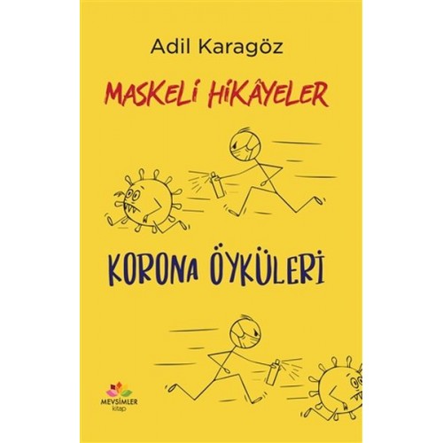 Maskeli Hikayeler - Korona Öyküleri