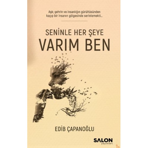 Seninle Her Şeye Varım Ben