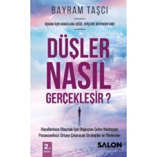 Düşler Nasıl Gerçekleşir?