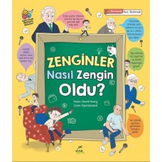 Zenginler Nasıl Zengin Oldu?