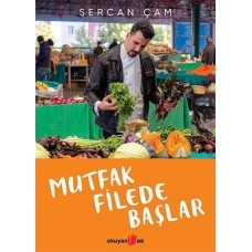 Mutfak Filede Başlar