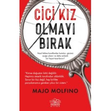 Cici Kız Olmayı Bırak