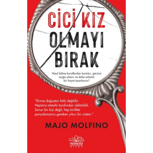 Cici Kız Olmayı Bırak