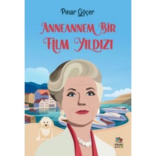 Anneannem Bir Film Yıldızı