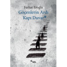 Göçenlerin Ardı Kapı Duvar