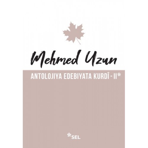 Antolojiya Edebiyata Kurdî - II