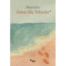 Zaten Hiç Yoktular