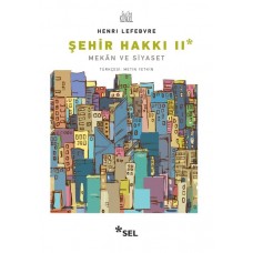 Şehir Hakkı II - Mekân ve Siyaset