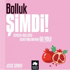 Bolluk Şimdi!