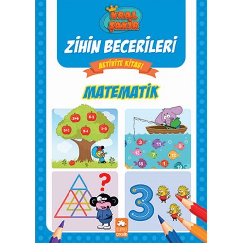 Matematik - Kral Şakir Zihin Becerileri Aktivite Kitabı