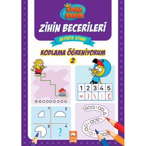 Kodlama Öğreniyorum 2 - Kral Şakir Zihin Becerileri Aktivite Kitabı