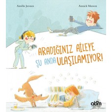 Aradığınız Aileye Şu Anda Ulaşılamıyor