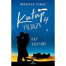 Kutup Yıldızı - 4 Yaz Rüzgarı