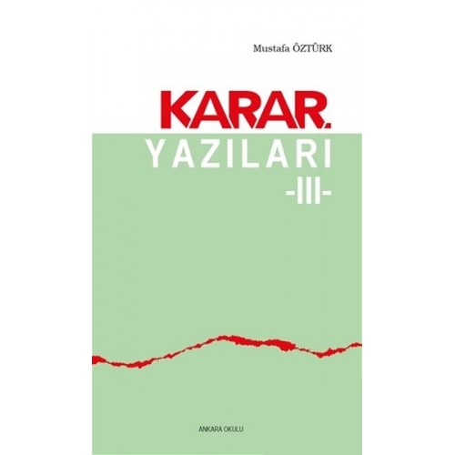 Karar Yazıları 3