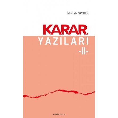 Karar Yazıları 2