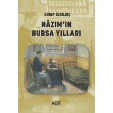 Nazım’ın Bursa Yılları