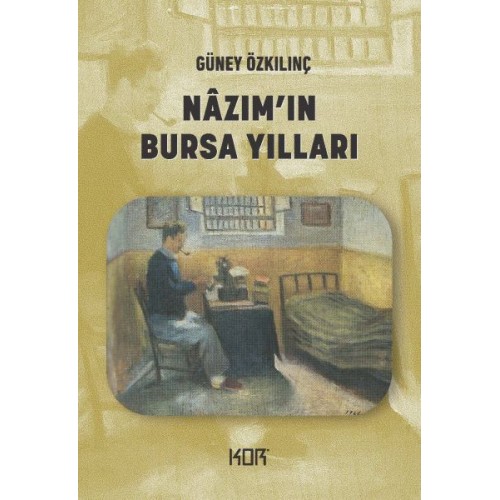 Nazım’ın Bursa Yılları