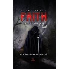 Faith - Vadedilen Kurtarıcı