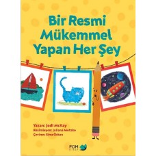 Bir Resmi Mükemmel Yapan Her Şey