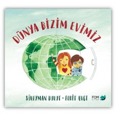 Dünya Bizim Evimiz