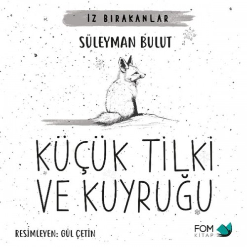 Küçük Tilki ve Kuyruğu