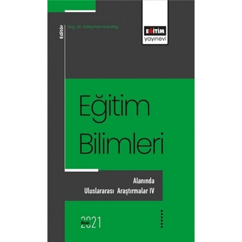 Eğitim Bilimlerı Alanında Uluslararası Araştırmalar - 4