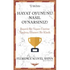 Hayat Oyununu Nasıl Oynarsınız?