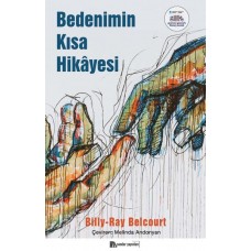 Bedenimin Kısa Hikâyesi