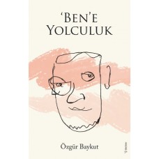 ‘Ben’e Yolculuk