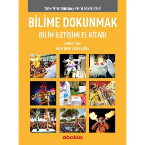 Bilime Dokunmak Bilim İletişimi El Kitabı