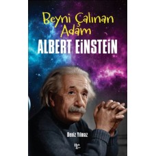 Albert Einstein - Beyni Çalınan Adam