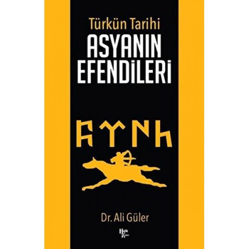 Türk'ün Tarihi Asyanın Efendileri