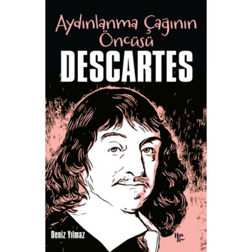 Descartes - Aydınlanma Çağının Öncüsü