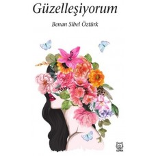 Güzelleşiyorum