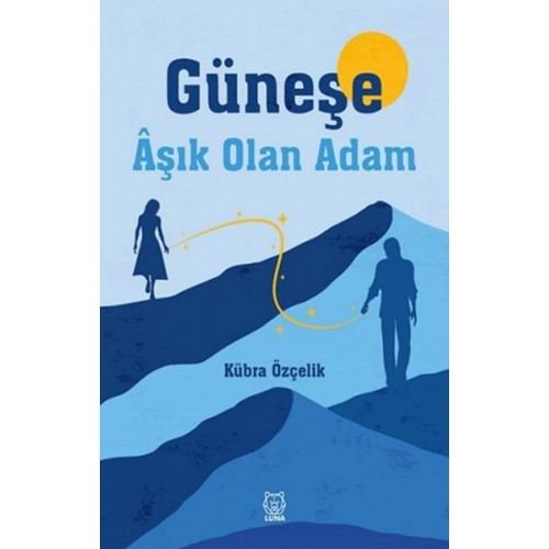 Güneşe Aşık Olan Adam