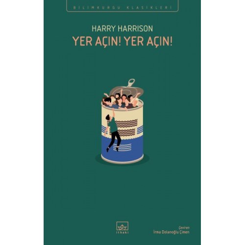 Yer Açın! Yer Açın!