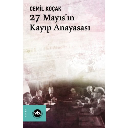 27 Mayıs'ın Kayıp Anayasası