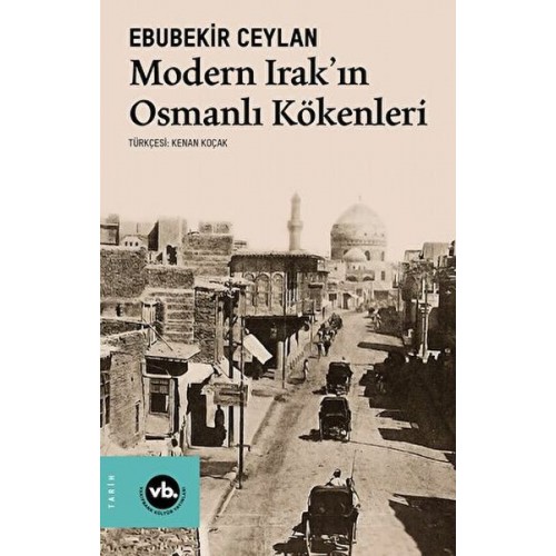 Modern Irak'ın Osmanlı Kökenleri