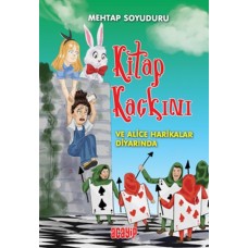 Kitap Kaçkını 2 - Alice Harikalar Diyarında