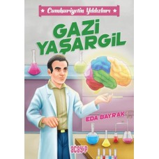 Cumhuriyetin Yıldızları 4 - Gazi Yaşargil