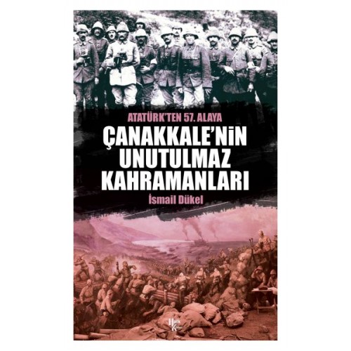 Çanakkale'nin Unutulmaz Kahramanları