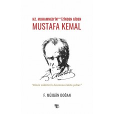 Hz. Muhammed’in izinden Giden Mustafa Kemal