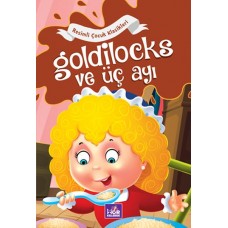 Goldilocks ve Üç Ayı - Resimli Çocuk Klasikleri