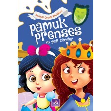 Pamuk Prenses ve Yedi Cüceler - Resimli Çocuk Klasikleri