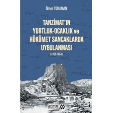 Tanzimat'ın Yurtluk - Ocaklık ve Hükümet Sancaklarda Uygulanması