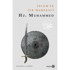 İslam'ın İlk Mareşali Hz. Muhammed