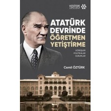 Atatürk Devrinde Öğretmen Yetiştirme